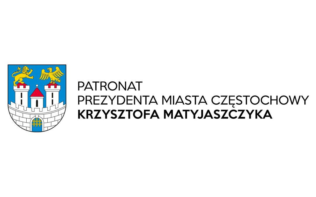 logo miasta Częstochowa oraz napis Patronat Prezydenta Miasta Częstochowy Krzysztofa Matyjaszczyka